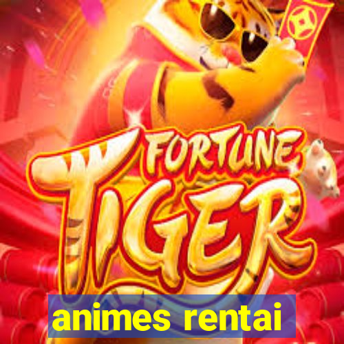 animes rentai